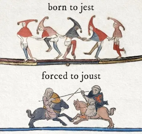 Born to Jест, Forced to Joust