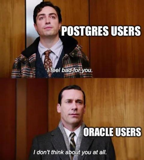 Postgres Users vs Oracle Users