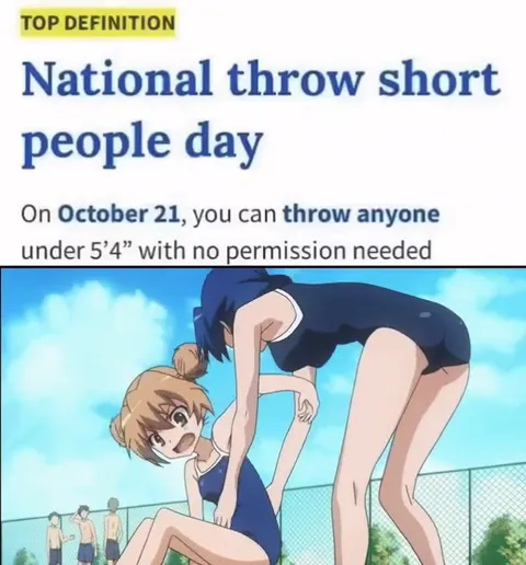 National Throw Short People Day
