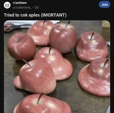 Tried to Cook Apples