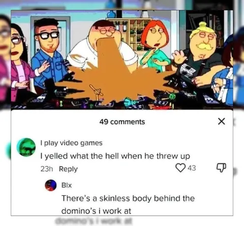 Skinless Body Behind Domino’s