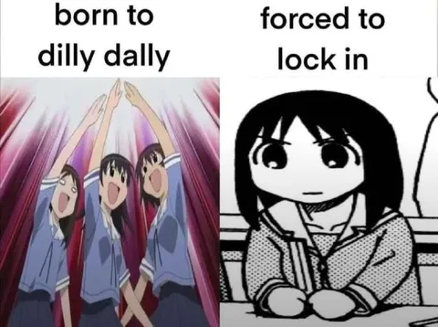 Born to Dilly Dally
