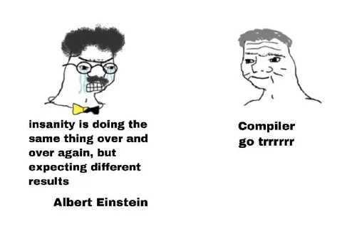 Insanity Versus Compiler