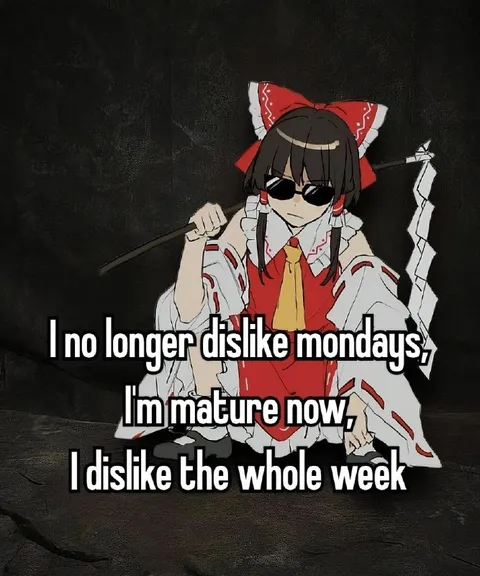 I Dislike the Whole Week