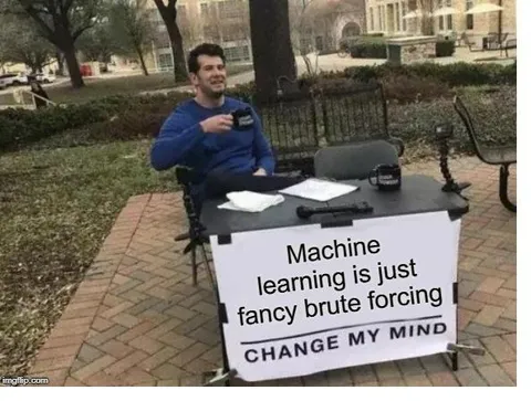 Machine Learning Is Fancy Brute Forcing