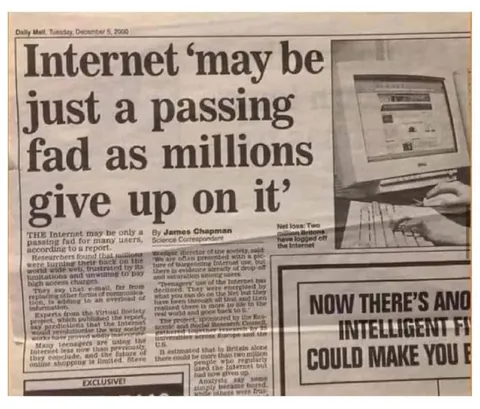 Internet Is Just a Passing Fad