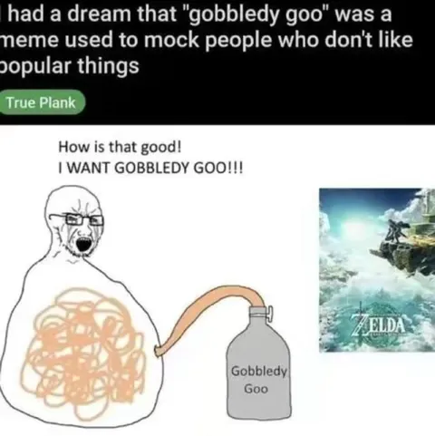 Gobbledy Goo Meme Dream