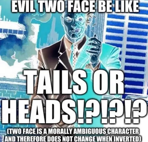 Evil Two-Face Coin Flip