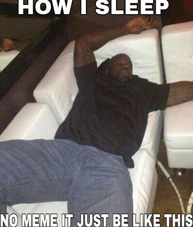 How I Sleep No Meme