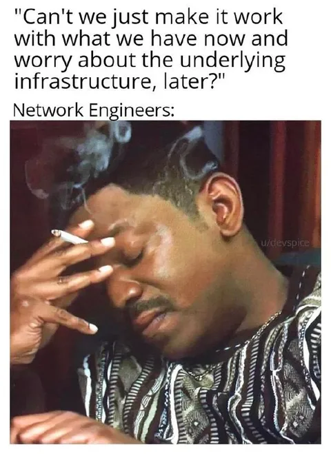 Network Engineers Make It Work