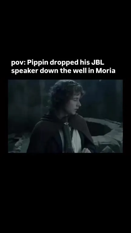 Pippin Drops the JBL in Moria