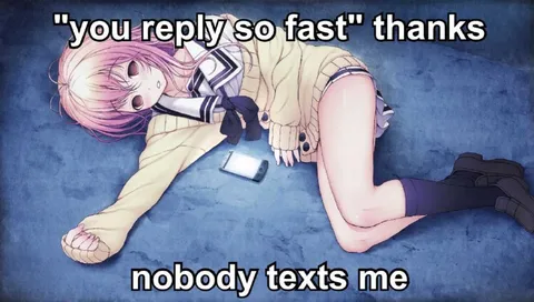 Nobody Texts Me