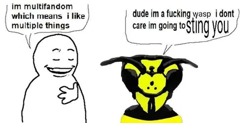 Multifandom Wasp Wants to Sting