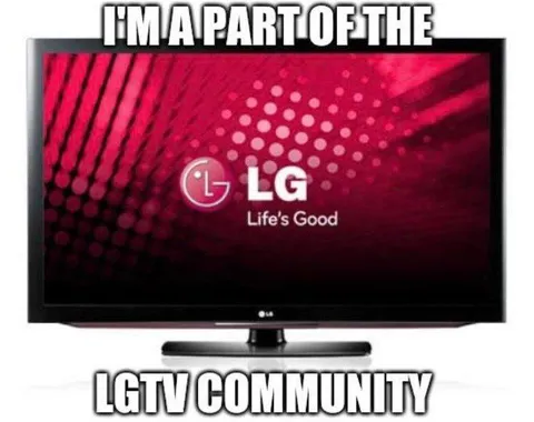 I'm Part of the LGTV Community