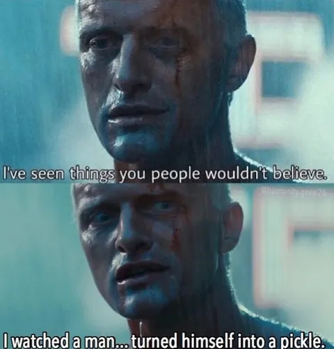 Roy Batty Pickle Revelation