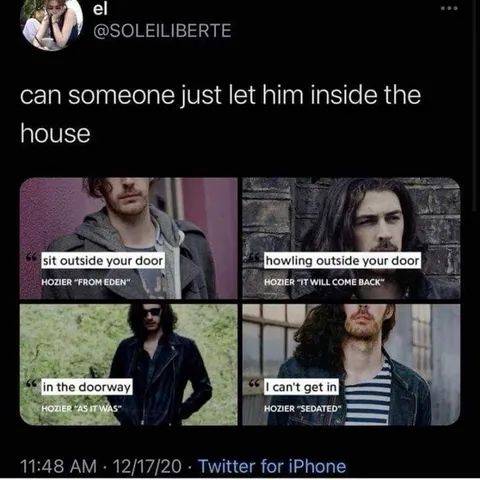 Let Hozier Inside the House