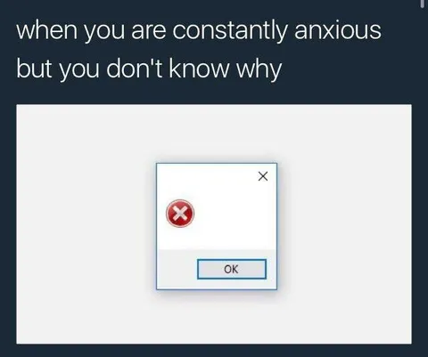 Constantly Anxious for No Reason