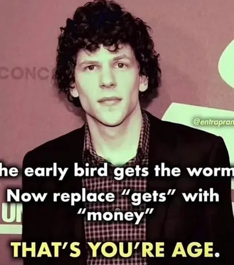 The Early Bird Gets the Worm