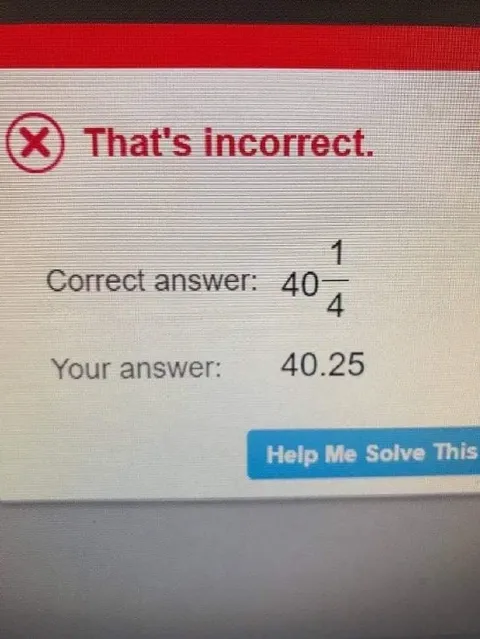 40.25 Is Incorrect