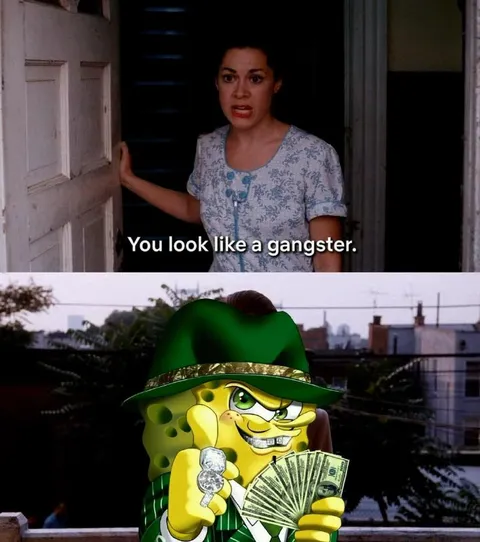 You look like a gangster