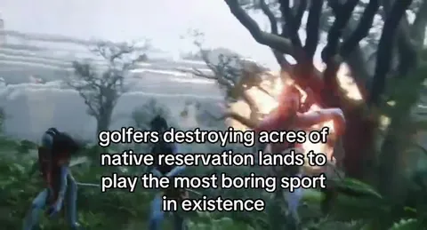 Golfers Destroying Native Lands