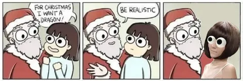 Be Realistic, Ask for a Dragon