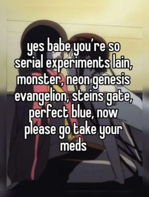 Yes Babe Take Your Meds