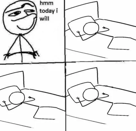 Hmm Today I Will Sleep