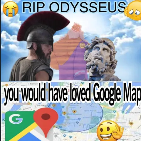 Odysseus Would Love Google Maps
