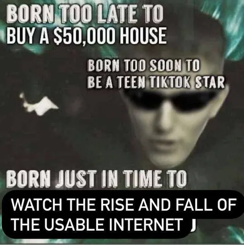 Born Just in Time for the Internet