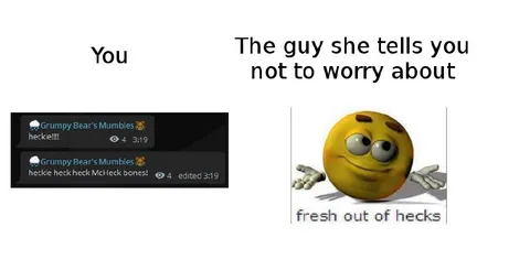 The Guy She Tells You Not to Worry About