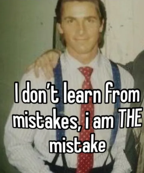 I Am the Mistake