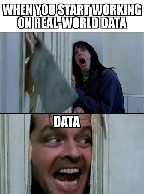 When You Start Working on Real-World Data