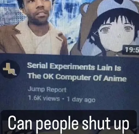 Can People Shut Up About Lain
