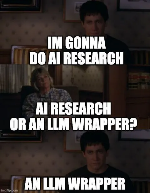 AI Research or LLM Wrapper