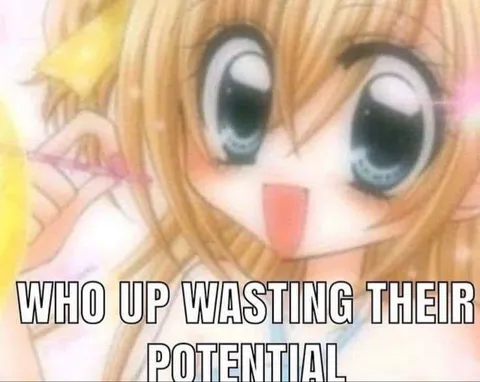 Who Up Wasting Their Potential