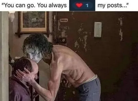 You Always Like My Posts