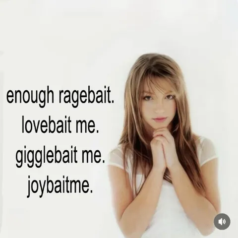 Enough Ragebait Lovebait Me