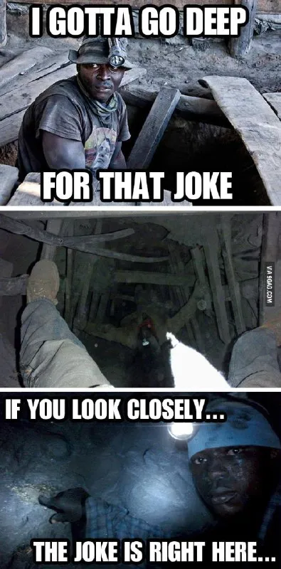I Gotta Go Deep For That Joke
