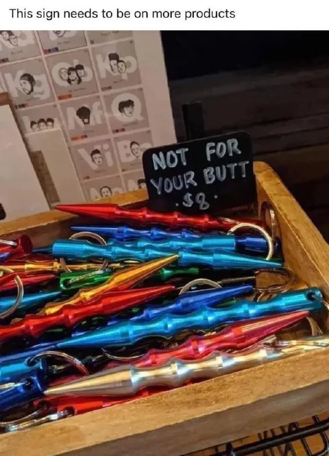 Not For Your Butt Sign