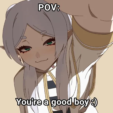 You're a Good Boy POV