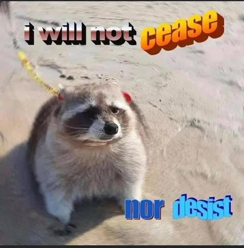 I Will Not Cease Nor Desist