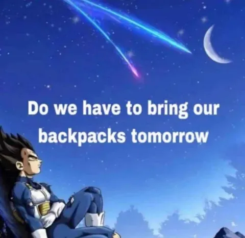 Do We Bring Backpacks Tomorrow