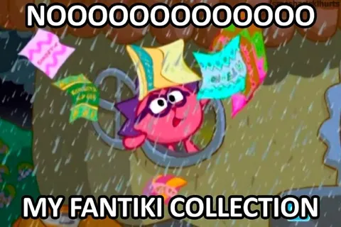 My Fantiki Collection Ruined