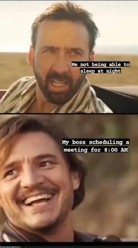 Boss Schedules an 8 AM Meeting