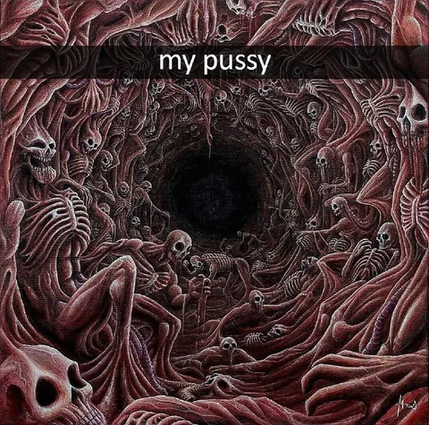 My Pussy Is Hell