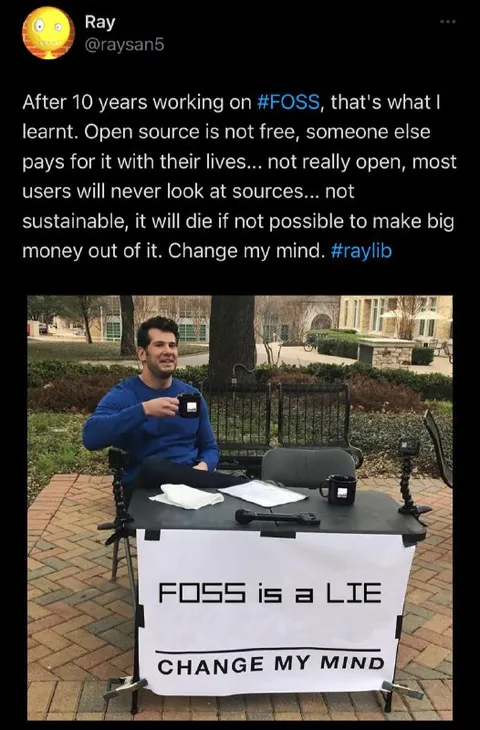 FOSS Is a Lie Change My Mind