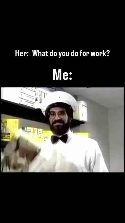 What Do You Do for Work?