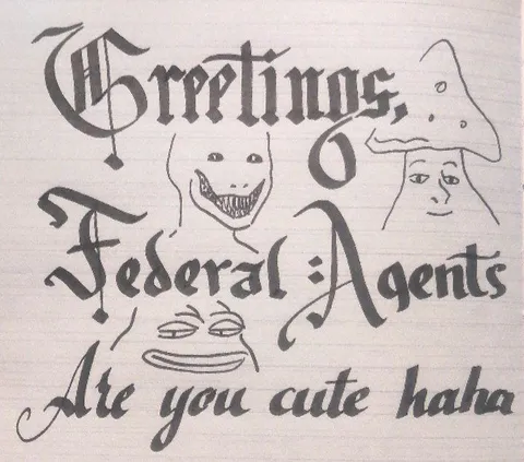 Greetings, Federal Agents