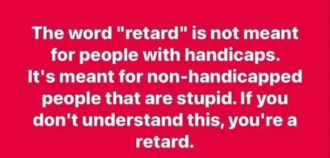The Word Retard Explained
